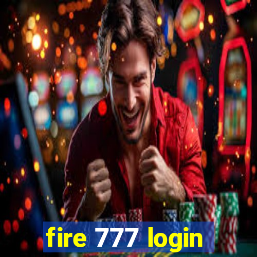 fire 777 login